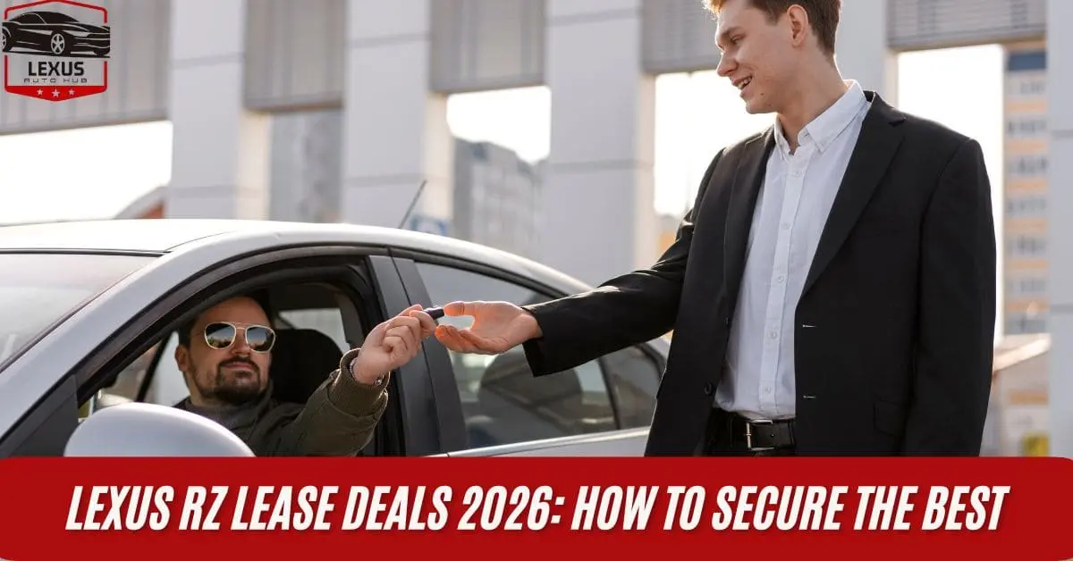 Lexus RZ Lease Deals 2026: How to Secure the Best