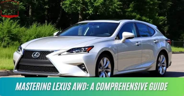 Mastering Lexus AWD: A Comprehensive Guide