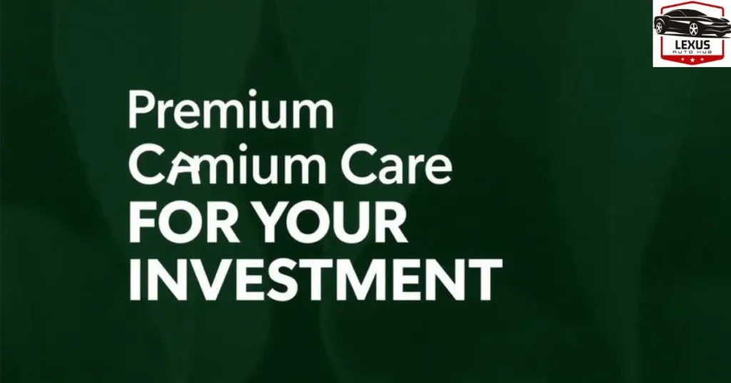 premium care for your investment