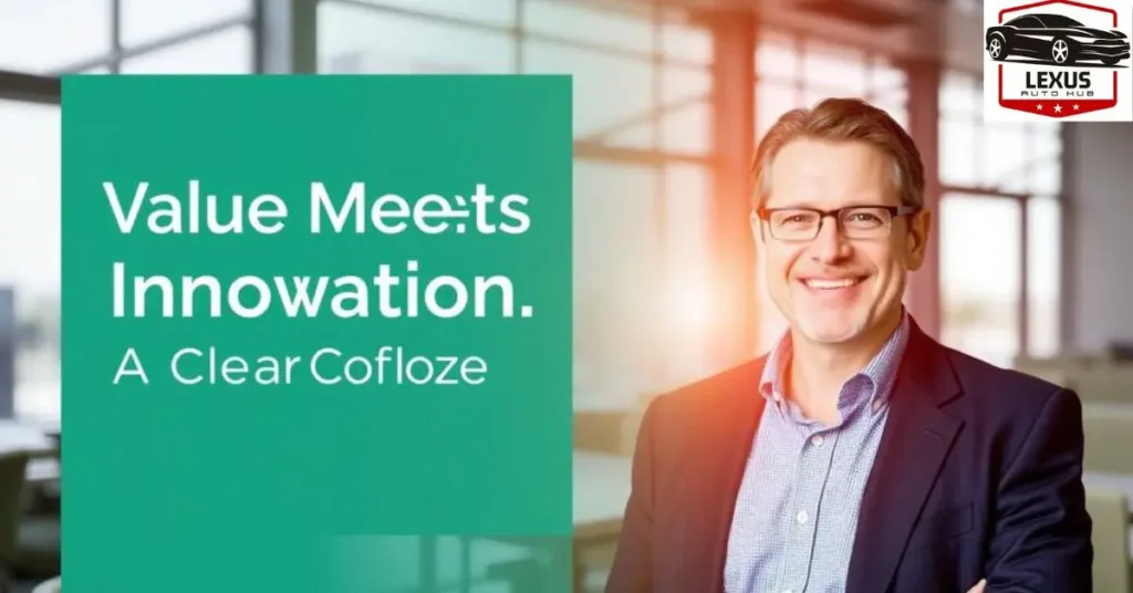 value meets innovation a clear choice