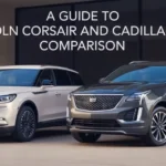 A Guide to Lincoln Corsair and Cadillac XT5 Comparison