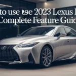 How To Use the 2023 Lexus IS 300 Complete Feature Guide