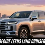 How to Decide Lexus Land Cruiser in 2026