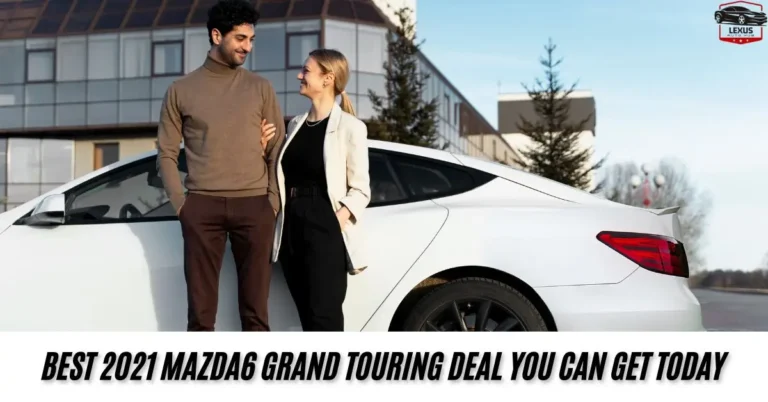 Best 2021 Mazda6 Grand Touring deal you can get today