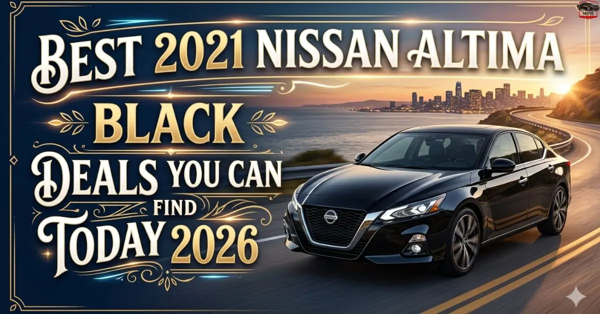 Best 2021 Nissan Altima Black Deals You Can Find Today 2026