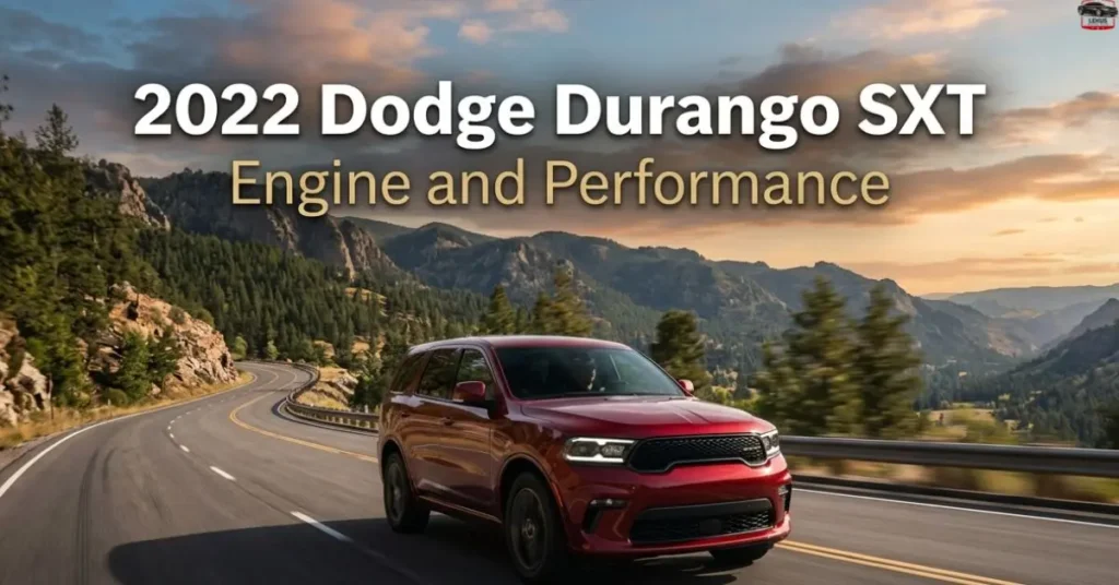 2022 Dodge Durango SXT Engine and Performance