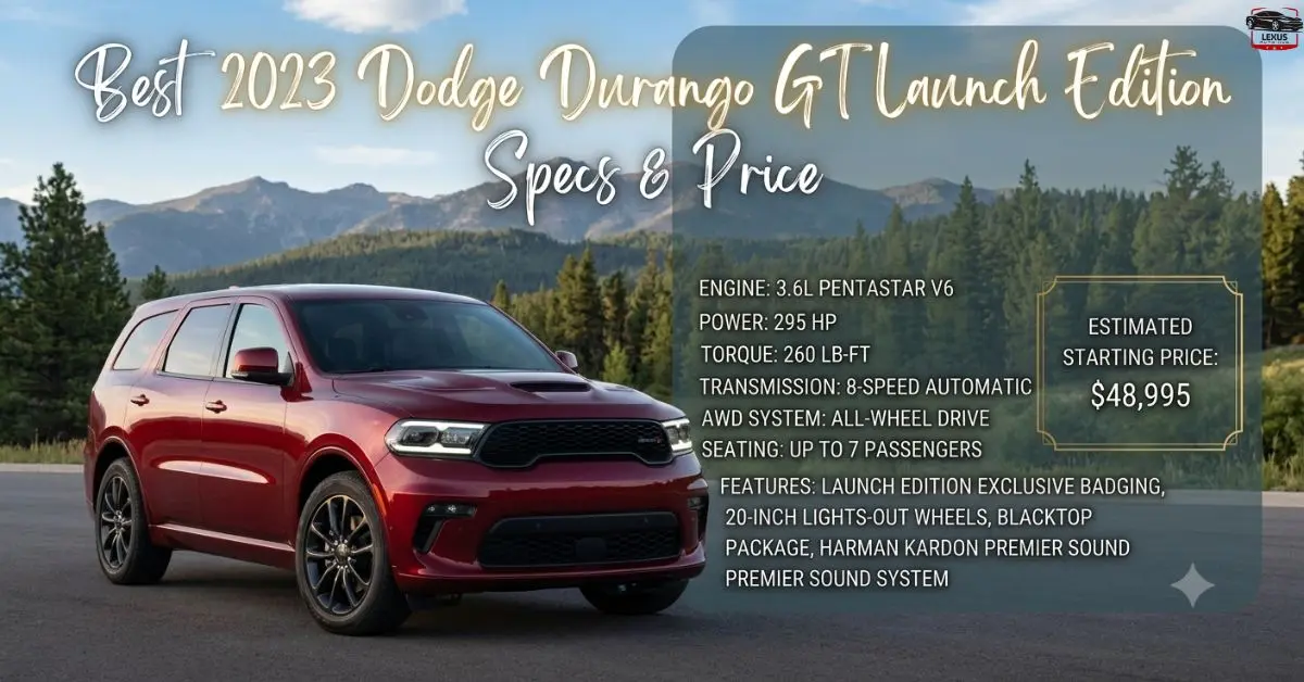 Best 2023 Dodge Durango GT Launch Edition Specs & Price