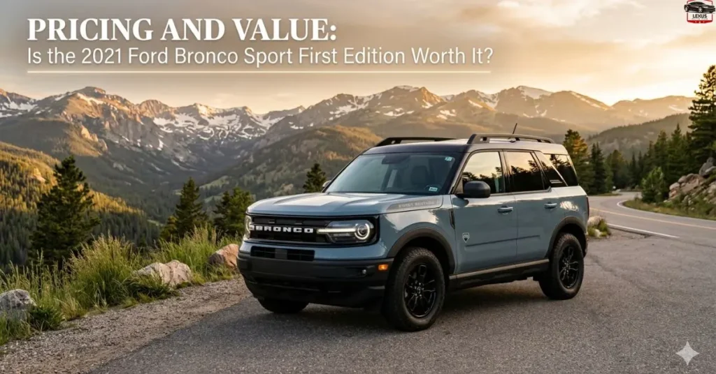 pricing-and-value-is-the-2021-ford-bronco-sport-first-edition-worth-it Pricing and Value: Is the 2021 Ford Bronco Sport First Edition Worth It