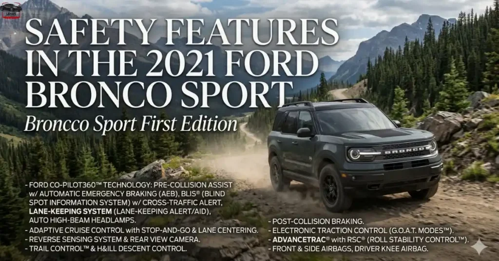 safety-features-in-the-2021-ford-bronco-sport-first-edition (1) (1) Safety Features in the 2021 Ford Bronco Sport First Edition