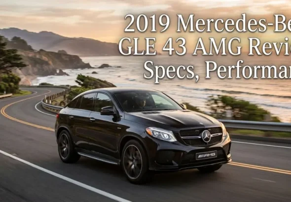 2019 Mercedes Benz GLE 43 AMG Review, Specs, Performance