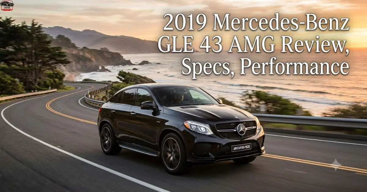 2019 Mercedes Benz GLE 43 AMG Review, Specs, Performance