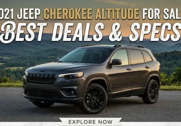 2021 Jeep Cherokee Altitude for Sale: Best Deals & Specs