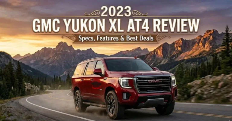 2023 GMC Yukon XL AT4 Review: Specs, Features & Best Deals
