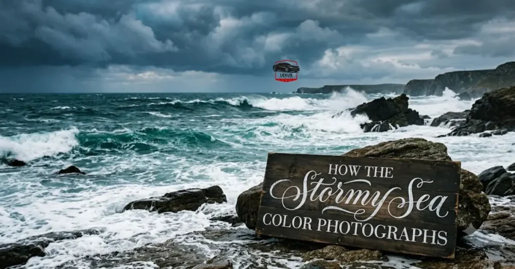 how-the-stormy-sea-color-photographs How the Stormy Sea Color Photographs
