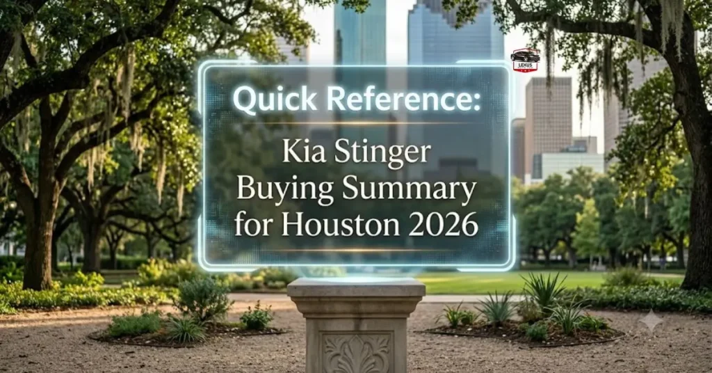 quick-reference-kia-stinger-buying-summary-for-houston-2026 Quick Reference: Kia Stinger Buying Summary for Houston 2026