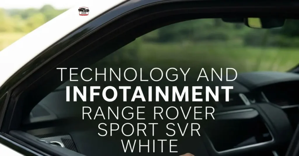 Technology and Infotainment Range Rover Sport SVR White