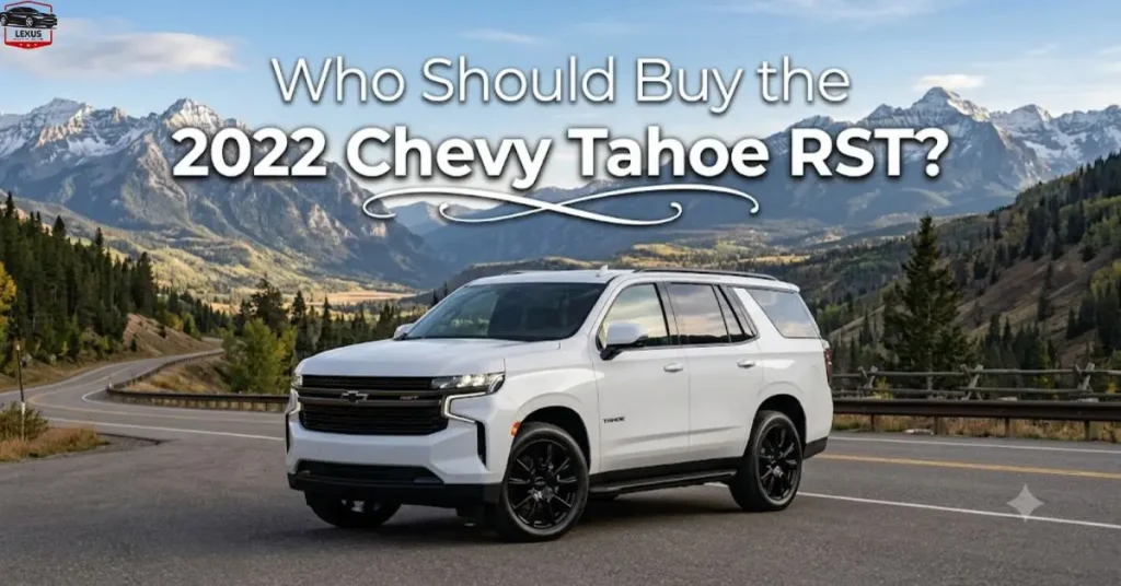 who-should-buy-the-2022-chevy-tahoe-rst Who Should Buy the 2022 Chevy Tahoe RST?
