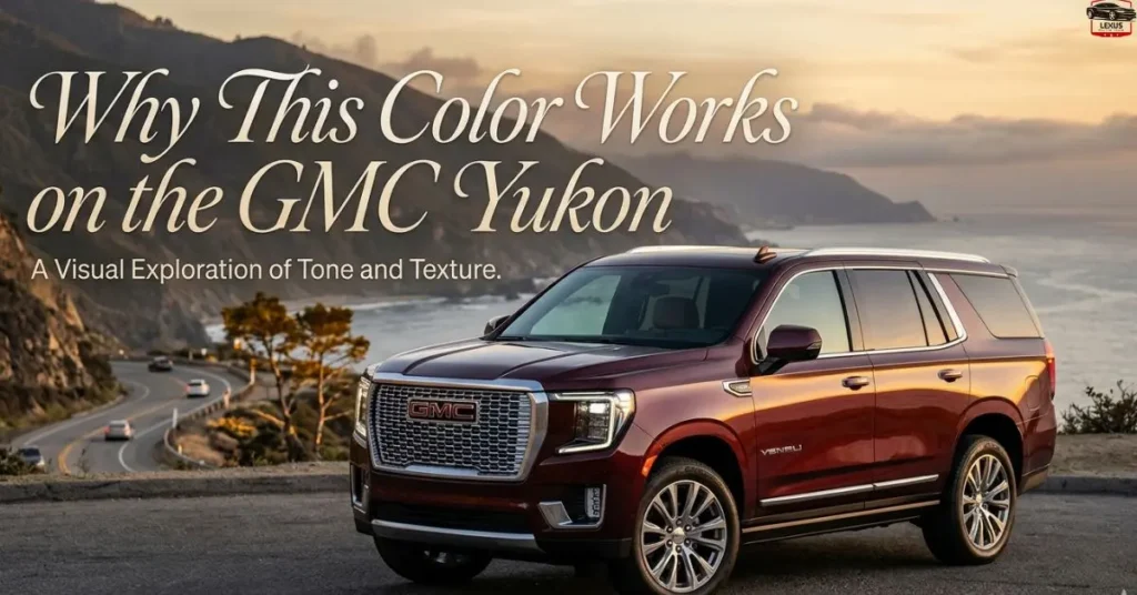 why-this-color-works-on-the-gmc-yukon Why This Color Works on the GMC Yukon
